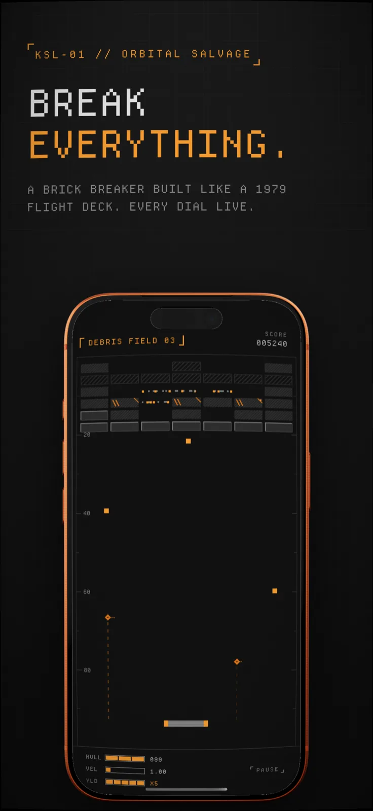KESSLER screenshot: Brick breaker playfield with rows of debris blocks, captioned “Break everything.”